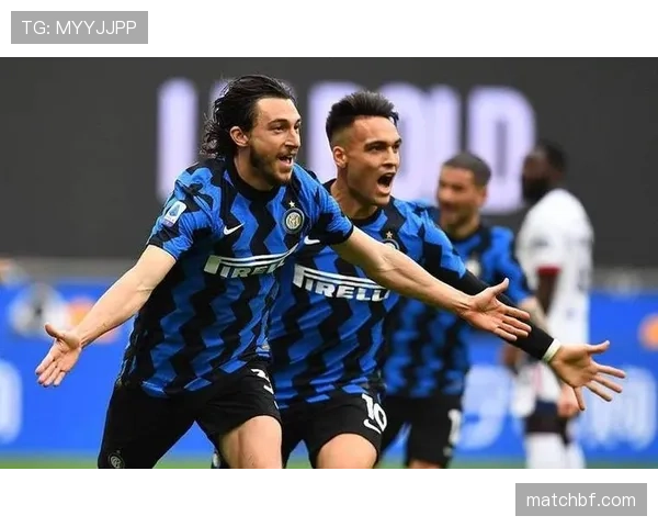 国际米兰单线作战体能优势明显 专注联赛保障攻防高效输出